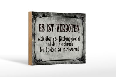 Holzschild Spruch 18x12 cm verboten über Küchenpersonal Deko Schild