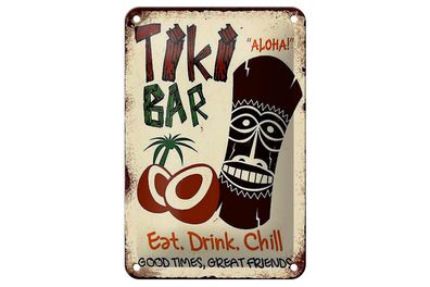 Blechschild Spruch 12x18 cm TIKI Bar Aloha eat drink chill Deko Schild