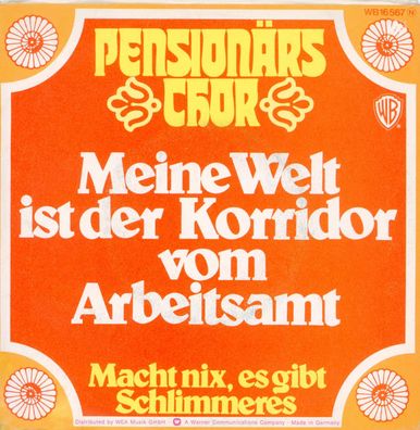 7" Vinyl Pensionärs Chor - Meine Welt ist der Korridor vom Arbeitsamt
