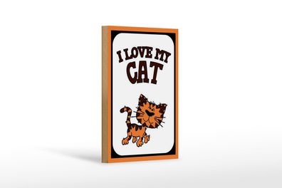 Holzschild Spruch 12x18 cm Katze i love my Cat Holz Deko Schild