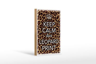 Holzschild Spruch 12x18 cm Keep Calm love leopard print Deko Schild