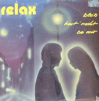 7" Vinyl Relax # Bleib heut Nacht bei mir