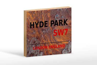 Holzschild London 18x12cm England Hyde Park SW7 Holz Deko Schild