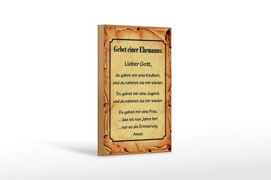 Holzschild Spruch 12x18cm Gebet eines Ehemanns Lieber Gott Deko Schild