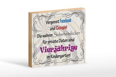 Holzschild Spruch 18x12 cm vergesst facebook und google Deko Schild