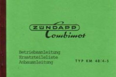 Zündapp Combimot, Betriebsanleitung, Ersatzteilliste, Anbauanleitung