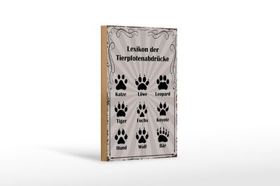 Holzschild Spruch 12x18cm Lexikon Tierpfotenabdrücke Tiere Deko Schild