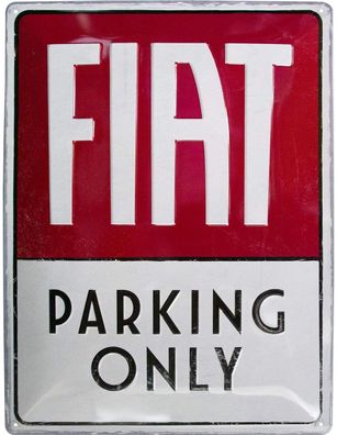 Nostalgic-Art - Blechschild 30 x 40 cm - Fiat - Fiat - Parking Only