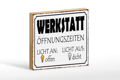 Holzschild Spruch 18x12 cm Werkstatt Licht an offen dicht Deko Schild