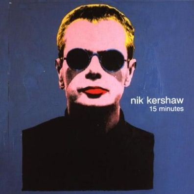 Nik Kershaw - Fifteen Minutes (CD] Neuware