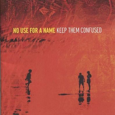 No Use For A Name - Keep Them Confused (CD] Neuware