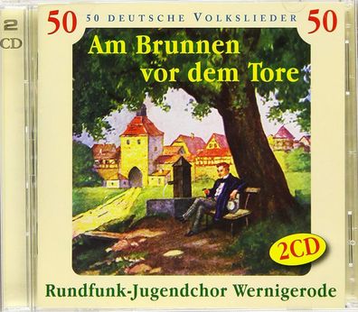 Am Brunnen Vor Dem Tore-50 Deutsche Volkslieder von Rundfunk-Jugendchor... CD NEU