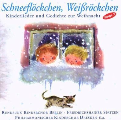 Schneeflöckchen, Weißröckchen- Kinderlieder und Gedichte zur Weihnachtszeit CD