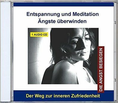 Entspannung und Meditation-Ängste überwinden von Verlag Rettenmaier CD NEU & OVP