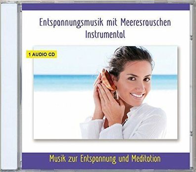 Entspannungsmusik mit Meeresrauschen - Instrumental von Verlag Rettenmaier
