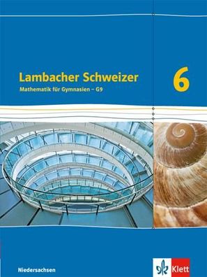 Lambacher Schweizer Mathematik 6 - G9. Ausgabe Niedersachsen Schulb