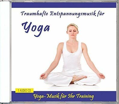 Traumhafte Entspannungsmusik für Yoga von Verlag Thomas Rettenmaier (2013)