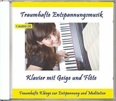 Traumhafte Entspannungsmusik - Klavier mit Geige und Flöte Verlag Rettenmaier