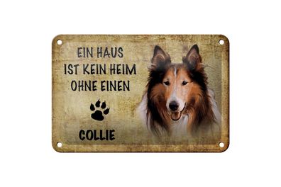 Blechschild Spruch 18x12 cm Collie Hund Geschenk Metall Deko Schild