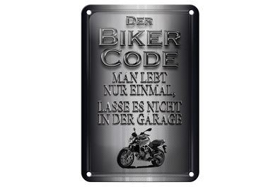 Blechschild Motorrad 12x18 cm Biker Code man lebt nur einmal Schild