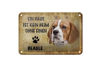 Blechschild Spruch 18x12 cm Beagle Hund ohne kein Heim Deko Schild