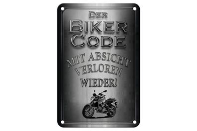 Blechschild Motorrad 12x18 cm Biker Code mit Absicht Deko Schild