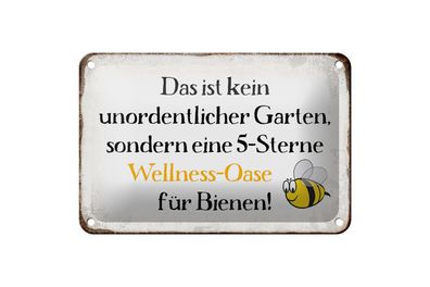 Blechschild Spruch 18x12 cm kein Garten Wellness Oase Biene Deko Schild