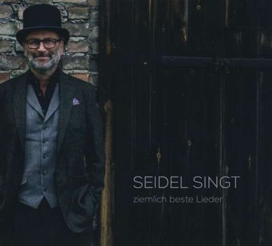 Michael Seidel (Ex-Schauorchester Ungelenk): Ziemlich beste Lieder - - (CD / ...
