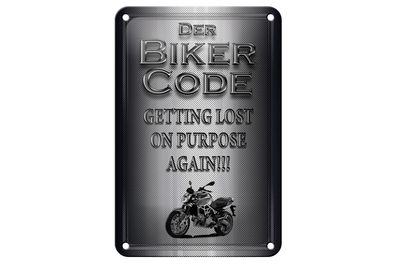 Blechschild Motorrad 12x18 cm Biker Code getting lost on Deko Schild