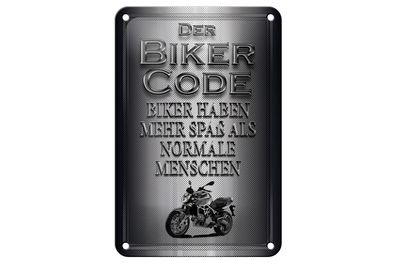 Blechschild Motorrad 12x18 cm Biker Code mehr Spaß als normale Schild