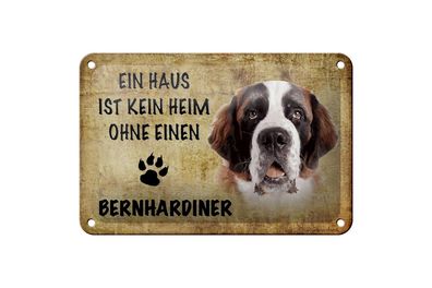 Blechschild Spruch 18x12 cm Bernhardiner Hund ohne kein Heim Deko Schild