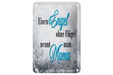Blechschild Spruch 12x18 cm Engel ohne Flügel nennt man Mama Deko Schild