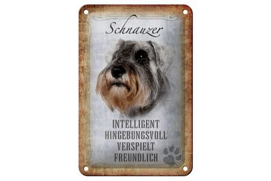 Blechschild Spruch 12x18 cm Schnauzer Hund Geschenk Metall Deko Schild