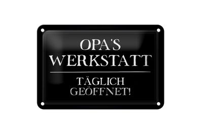 Blechschild Spruch 18x12 cm Opas Werkstatt täglich geöffnet Deko Schild