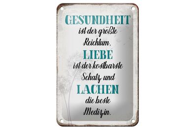 Blechschild Spruch 12x18 cm Gesundheit Liebe Lachen Medizin Deko Schild