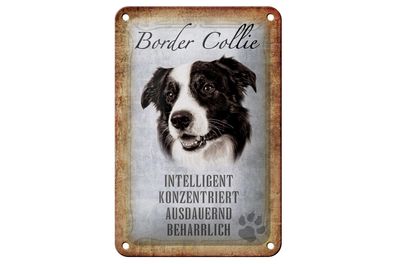 Blechschild Spruch 12x18 cm Border Collie Hund Geschenk Deko Schild