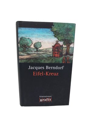 Buch von Jacques Berndorf EIFEL-KREUZ Kriminalroman [2006]