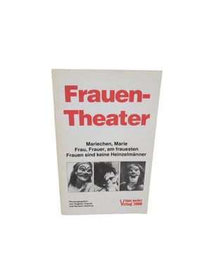 Frauentheater. Mariechen, Marie - Frau, Frauer, am fraue... | Buch | Zustand gut