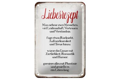 Blechschild Spruch 12x18 cm Liebesrezept Retro Geschenk Deko Schild