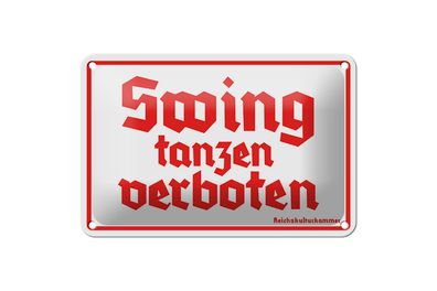 Blechschild Spruch 12x18 cm Swing tanzen verboten Metall Deko Schild