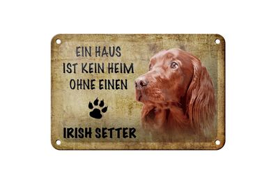 Blechschild Spruch 18x12 cm Irish Setter Hund Geschenk Deko Schild