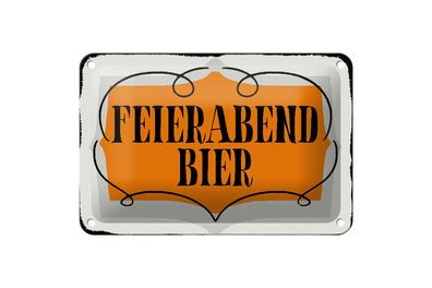 Blechschild Spruch 18x12 cm Feierabend Bier Alkohol Geschenk Deko Schild