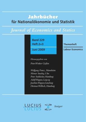 Labour Economics: Sonderausgabe Heft 2 + 3/ Bd. 229 (2009) Jahrb?cher f?r Nati ...