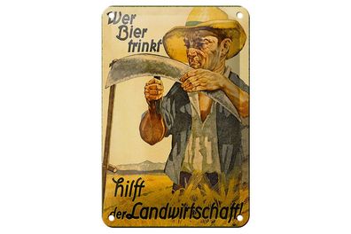 Blechschild Spruch 12x18 cm wer Bier trinkt Landwirtschaft Deko Schild