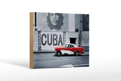 Holzschild Spruch 18x12 cm Cuba Guevara Auto rot Oldtimer Deko Schild