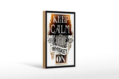 Holzschild Spruch 12x18 cm Keep Calm Whiskey on Holz Deko Schild