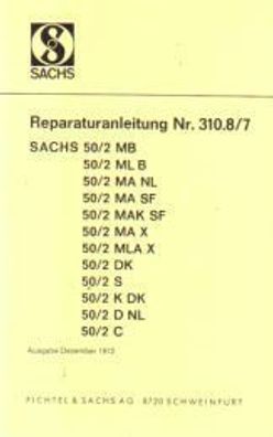 Reparaturanleitung Sachs 50 ccm 2 Gang Motor, 50/2 MB, 50/2 MLB, 50/2 MANL, 50/2 MASF