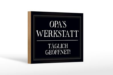 Holzschild Spruch 18x12 cm Opas Werkstatt täglich geöffnet Deko Schild