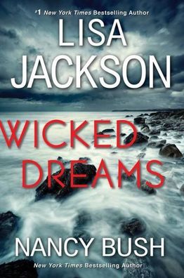 Wicked Dreams: A Riveting New Thriller (The Colony, Band 5), Lisa Jackson