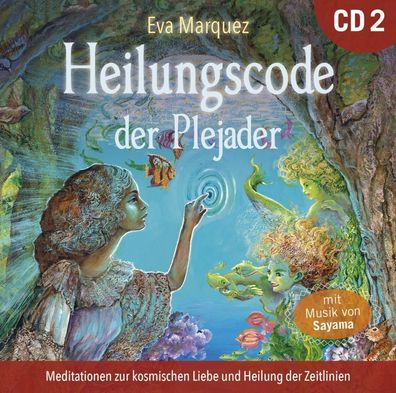 Heilungscode der Plejader. Uebungs-CD.2, Audio-CD CD